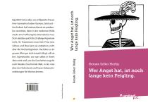 Renate Zeller Heilig „Wer Angst hat, ist noch lange kein Feigling“ - ISBN 978371032881-7 - Erschienen im united p.c. Verlag